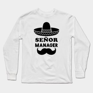 Señor Manager (Senior Manager) Long Sleeve T-Shirt